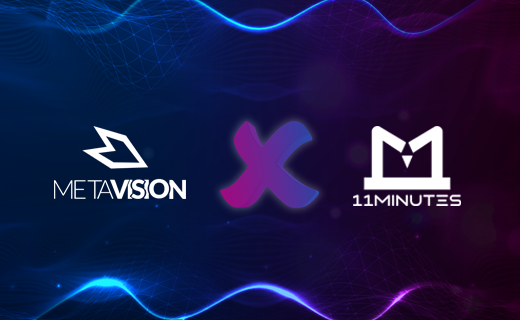 MetaVision in Strategic Partnership with 11Minutes